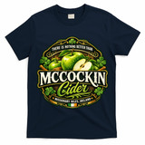 Nothing Better Than Mccockin Cider T-Shirt