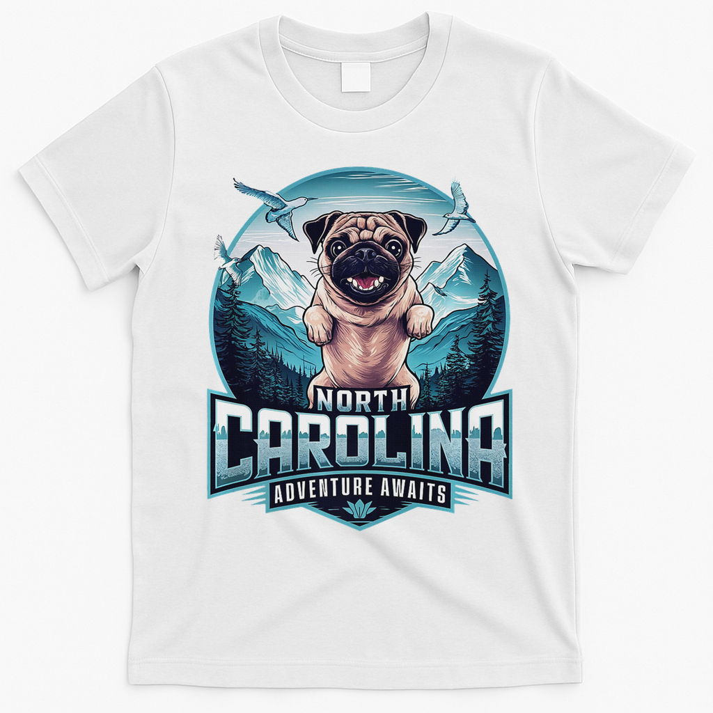 North Carolina Pug Dog Funny Mountain Hiking Outdoor Design T-Shirt - White