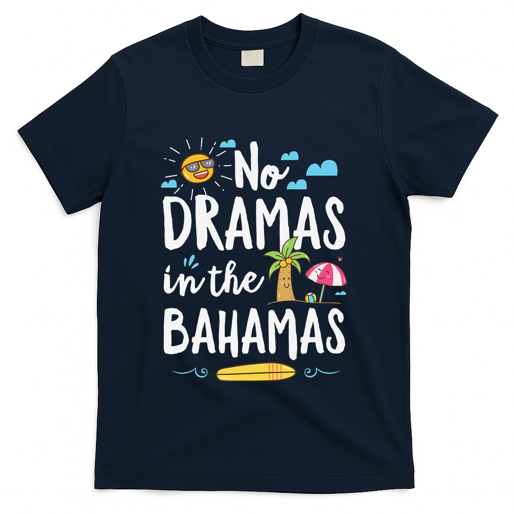 No Dramas In Bahamas Summer Vacation Beach Gift T-Shirt - Navy