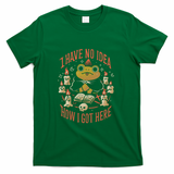No Idea How I Got Here - Green