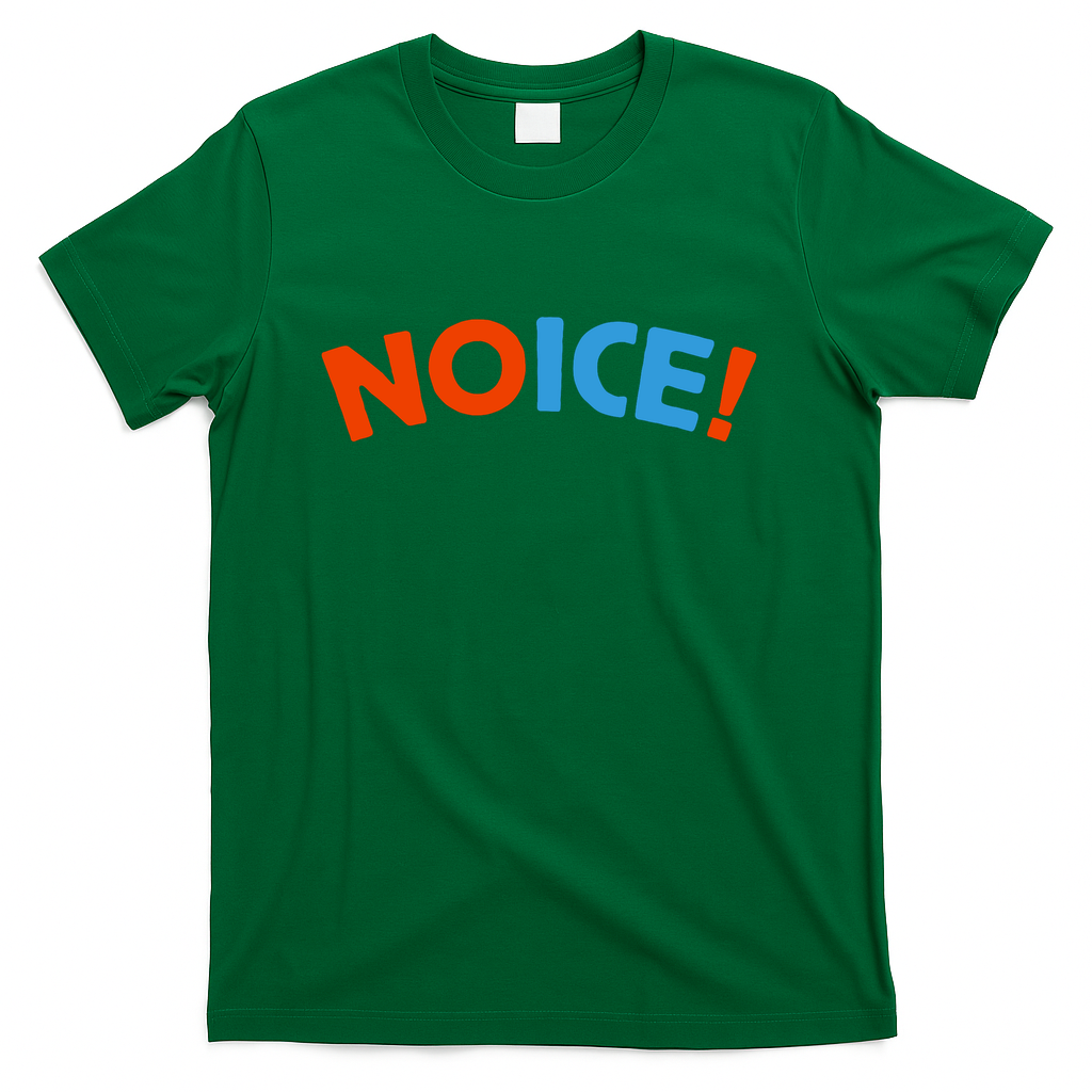 No ICE is NOICE - Green