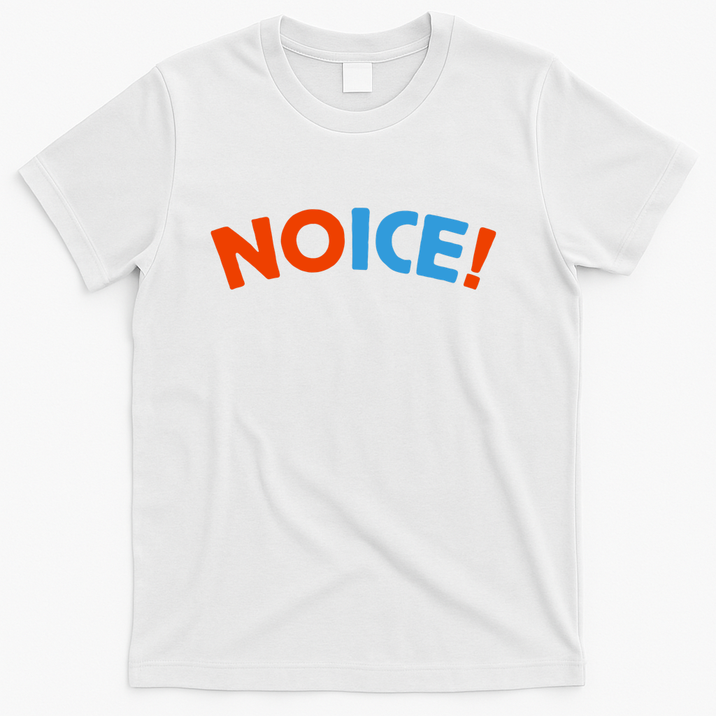 No ICE is NOICE - White