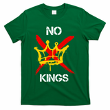No King Protest Anti Trump T-Shirt - Green