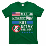 Not My President Impeach Trump Anti Trump Impeach 45 T-Shirt - Green