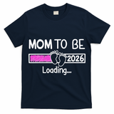 New Mom To Be 2026 Loading T-Shirt