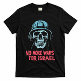 No More Wars For Israel T-Shirt