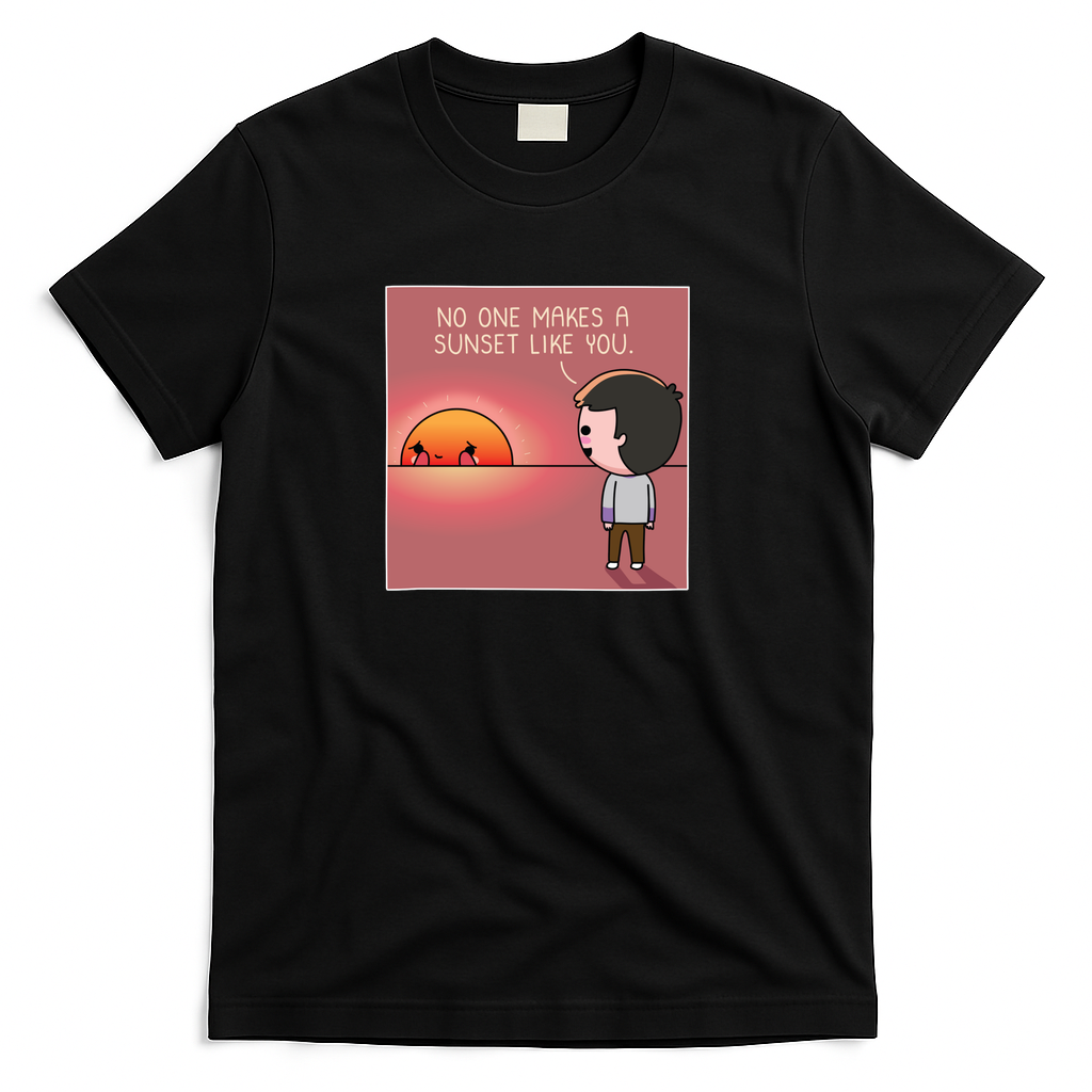 No one makes a sunset like you - Black