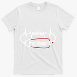 Nurse Practitioner Heartbeat Heart Stethoscope Nursing Gift T-Shirt - White