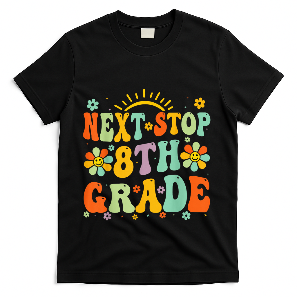 Next Stop 8th Grade Graduation To 8th Grade Back To School T-Shirt - Black