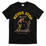 Never Stop Moving... - Black