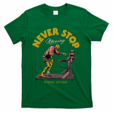 Never Stop Moving... - Green