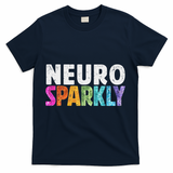 Neuro Sped Teacher Autism Awareness Neurodiversity T-Shirt - Navy