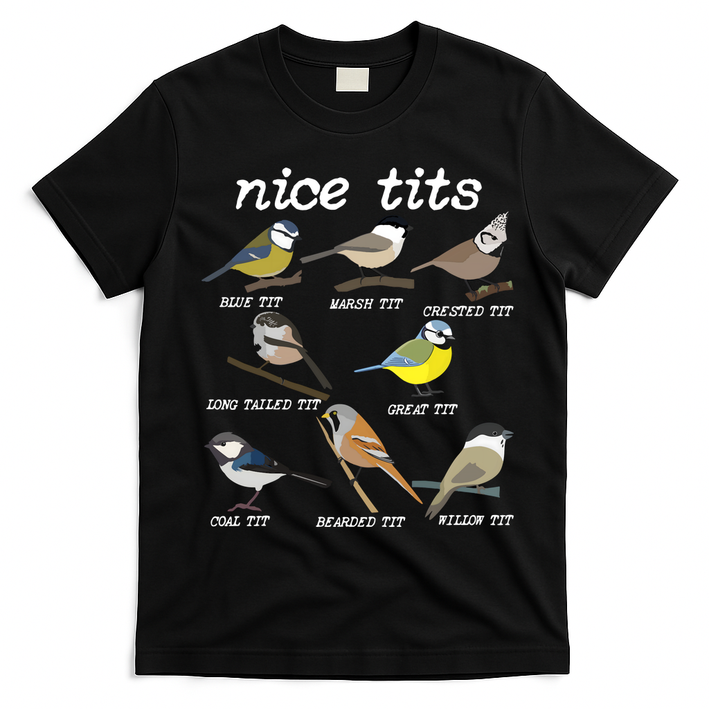 Nice Tits Funny Bird Watching Birdwatcher T-Shirt - Black