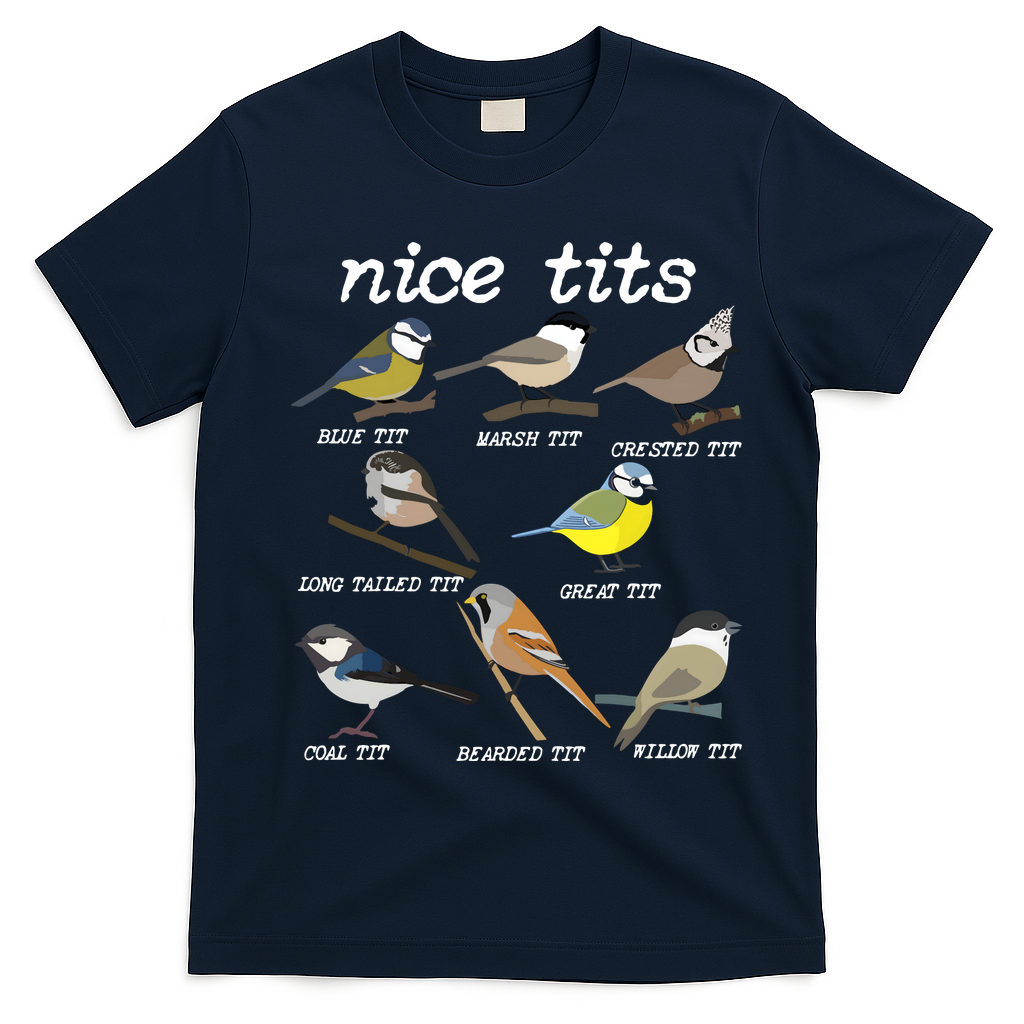 Nice Tits Funny Bird Watching Birdwatcher T-Shirt - Navy Blue