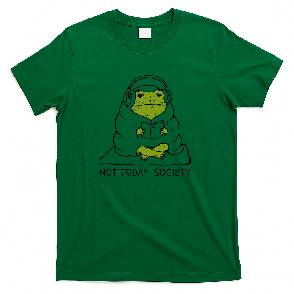 Not Today Society - Green