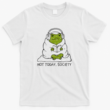 Not Today Society - White
