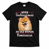 Never Underestimate An Old Woman With Pomeranian T-Shirt - Black