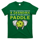 Never Underestimate Grandma With Pickleball Paddle Women T-Shirt