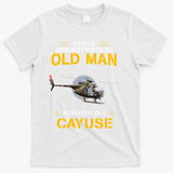 Never Underestimate Who Flew Hughes Oh 6 Cayuse Helicopter T-Shirt - White