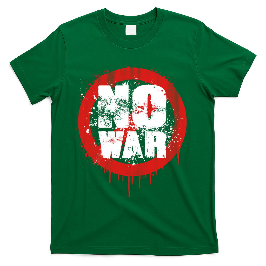 No War Distressed Grunge Paint  T-Shirt - Green