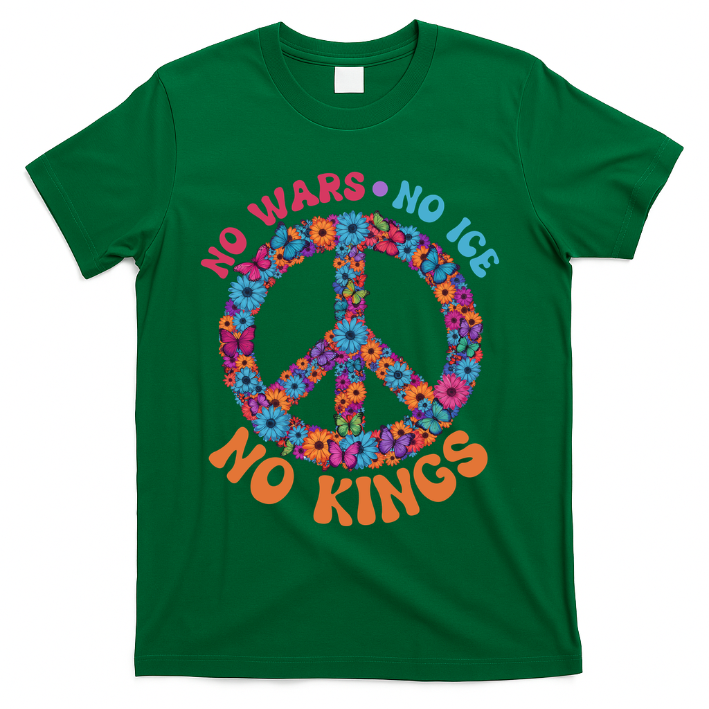 No Wars No Ice No Kings Boho Hippie Flower Peace Symbol T-Shirt - Green