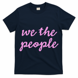 Nicolle Wallace We The People  T-Shirt