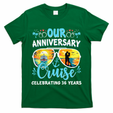 Our Anniversary Cruise Celebrating 36 Year Couples Trip T-Shirt