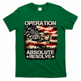 Operation Absolute Resolve Venezuela Mission T-Shirt