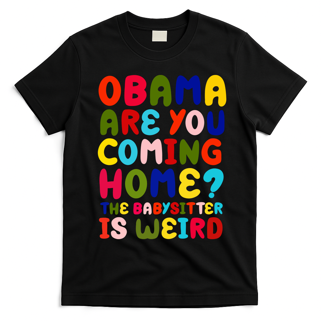 Obama Are You Coming Home T-Shirt - Black