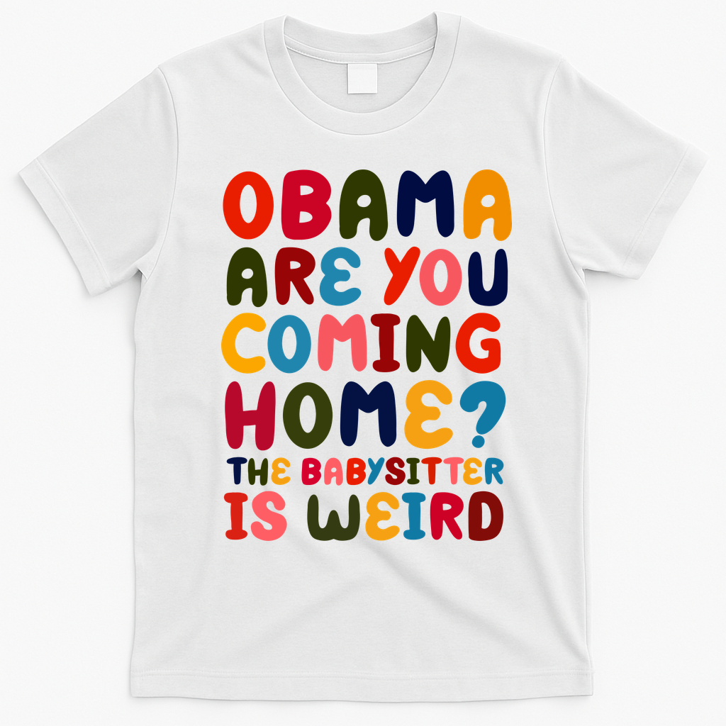 Obama Are You Coming Home T-Shirt - White