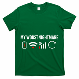 Online Clothes Computer Video Game Geek My Worst Nightmare T-Shirt