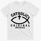 Original Catholic Church God Jesus Christ T-Shirt - White