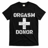 Orgasm Donor Funny Halloween Party Outfit Costume Simple T-Shirt - Black