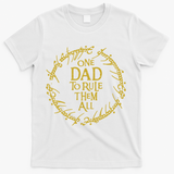 One Dad To Rule Them All Funny Fantasy Nerd T-Shirt - White