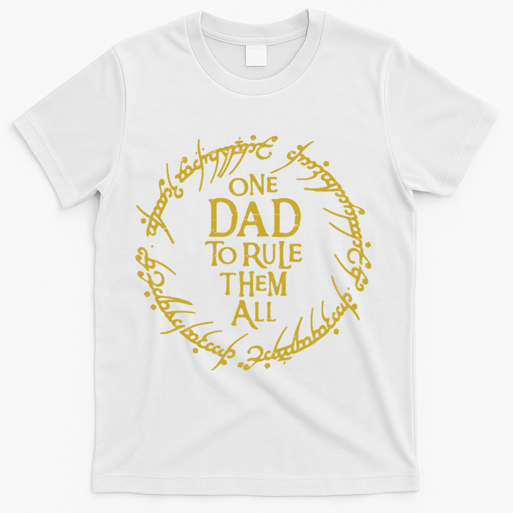One Dad To Rule Them All Funny Fantasy Nerd T-Shirt - White