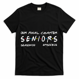 Our Final Chapter Seniors 2026 Graduation Senior 26 Graduation T-Shirt - Black