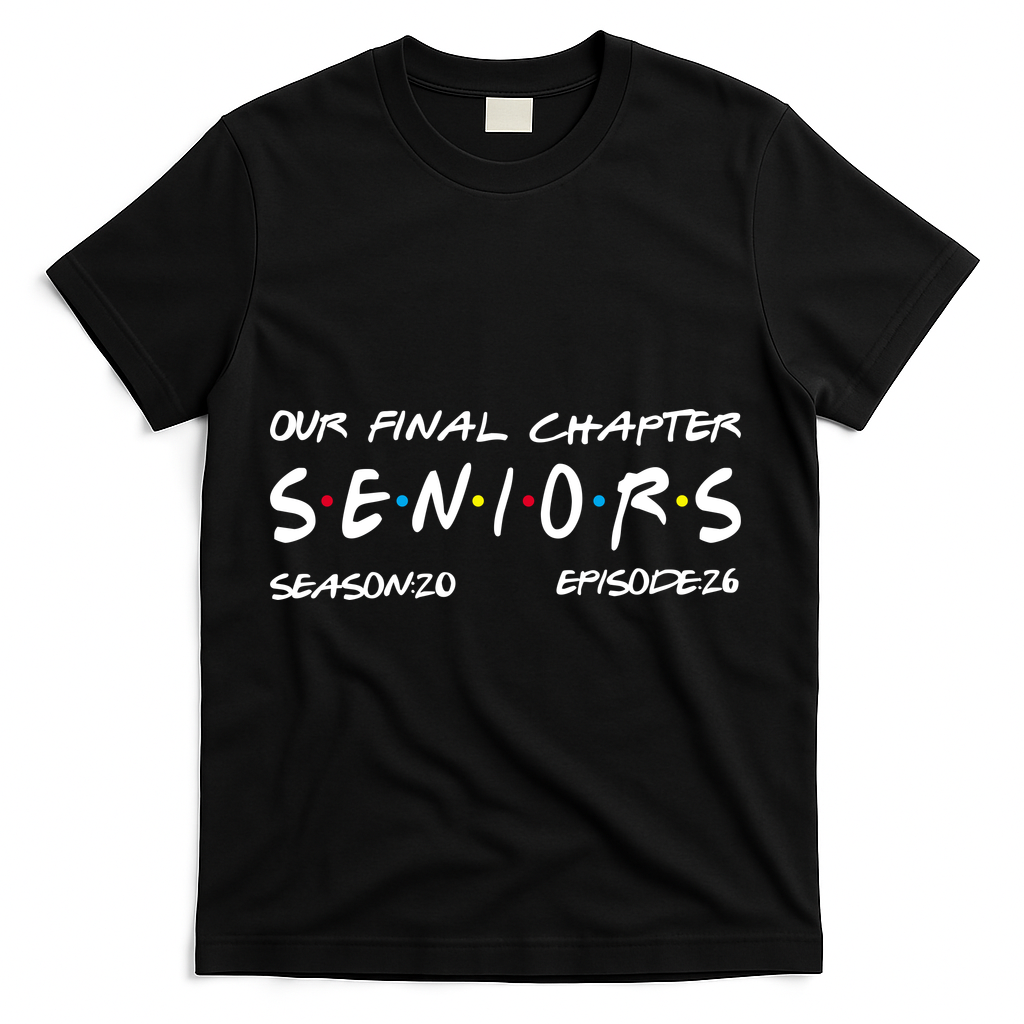 Our Final Chapter Seniors 2026 Graduation Senior 26 Graduation T-Shirt - Black