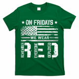 On Friday We Wear Red American Flag Military Supportive T-Shirt