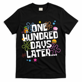 One Hundred Days Later 100 Days Of School T-Shirt