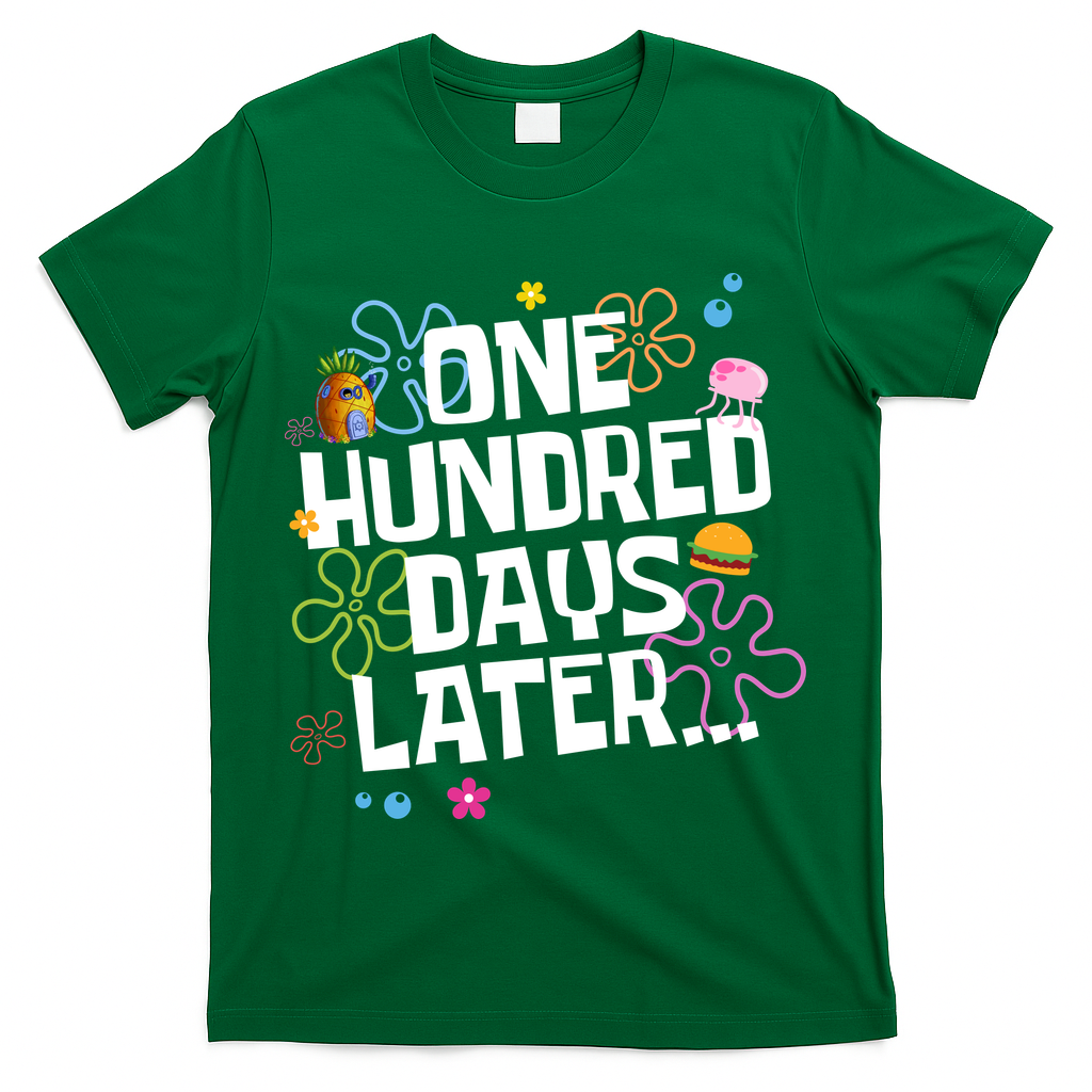 One Hundred Days Later 100 Days Of School T-Shirt