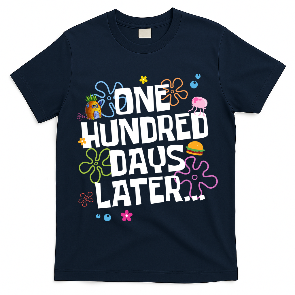 One Hundred Days Later 100 Days Of School T-Shirt