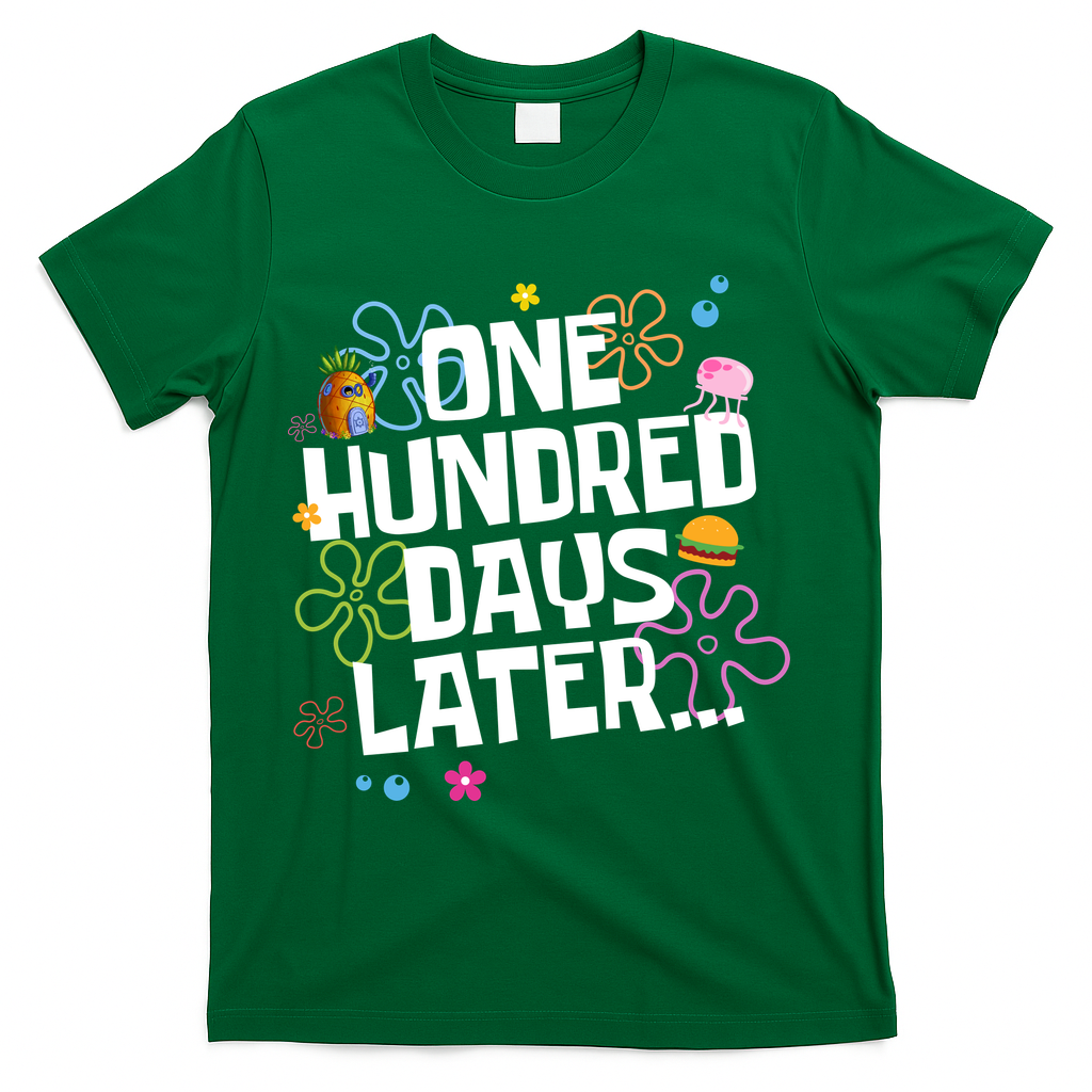 One Hundred Days Later 100 Days Of School T-Shirt - Green