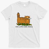 Oh Lawd She Feral Spicy Ginger Cat - White