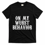 On My Wurst Behavior Oktoberfest Festive T-Shirt - Black