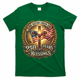 One Nation Under God 250 Years Of Blessings EST 1776 Vintage Gold Emblem T-Shirt - Green