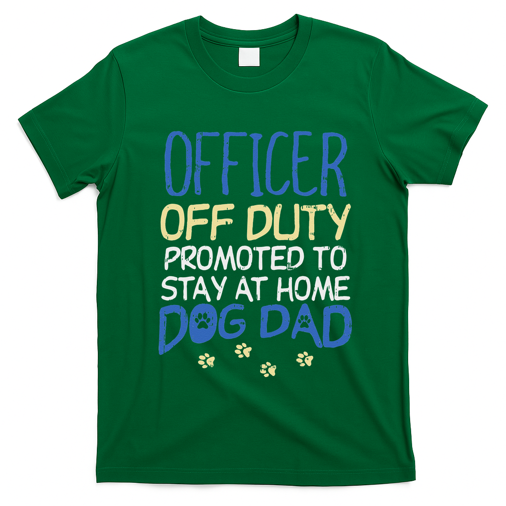 Officer Off Duty Dog Dad Funny Cop Police Retirement Gift T-Shirt - Irish Green