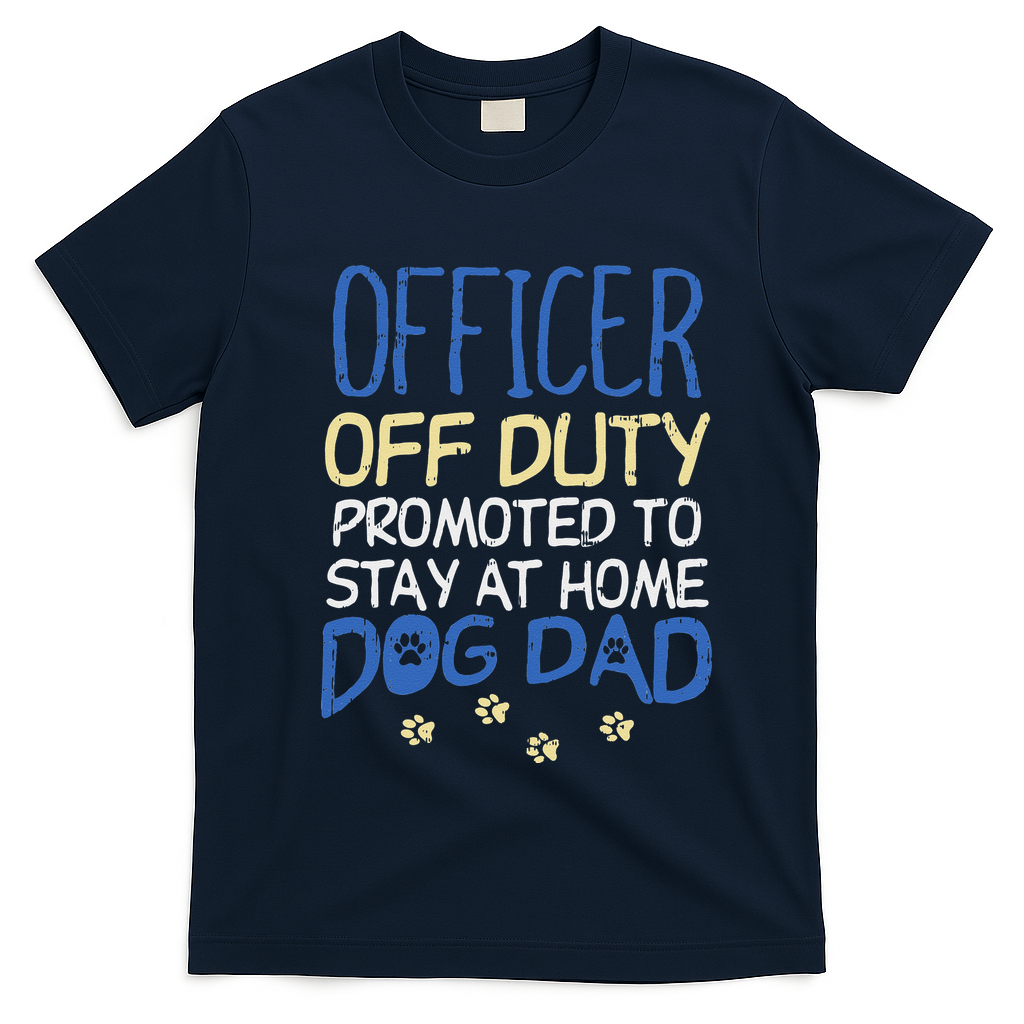 Officer Off Duty Dog Dad Funny Cop Police Retirement Gift T-Shirt - Navy Blue