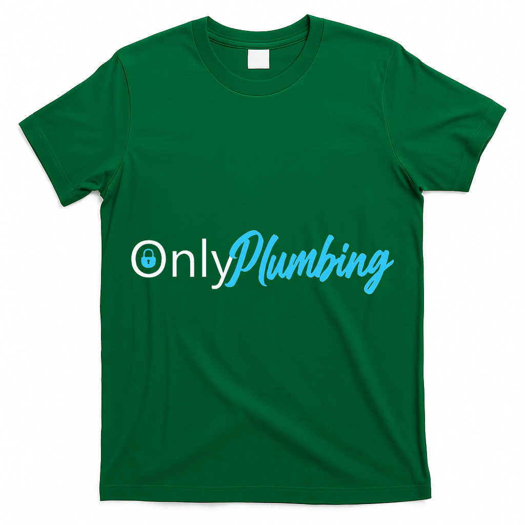 Only Plumbing sexy Plumber T-Shirt