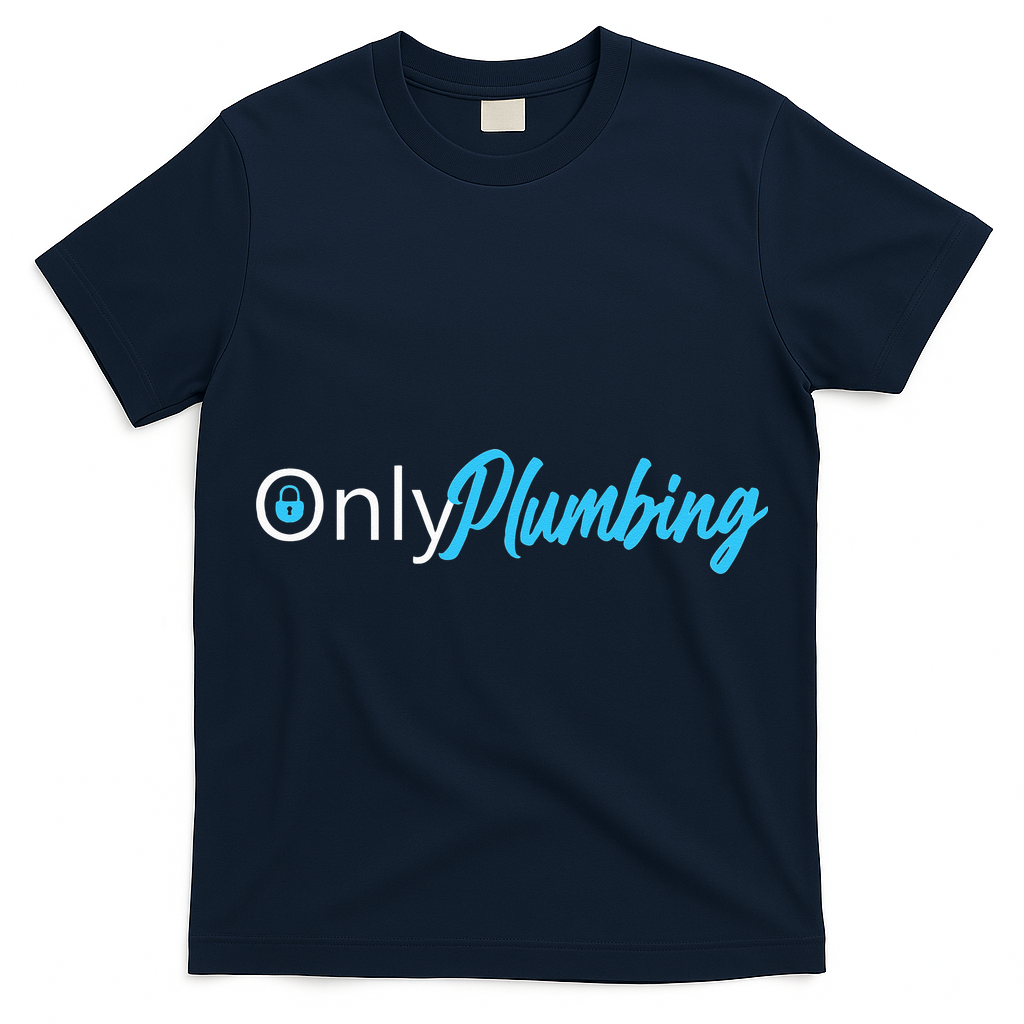 Only Plumbing sexy Plumber T-Shirt