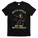 Outta Spells But Not Outta Shells Wizard Fantasy Meme T-Shirt